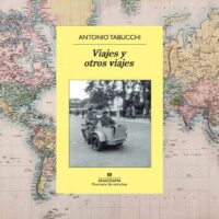 ‘Viajes y otros viajes’ Libro de Antonio Tabucchi